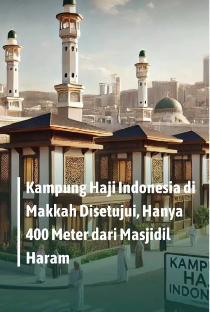🇮🇩🇸🇦 Indonesia Bangun Kampung Haji di Mekah, Jamaah Lebih Dekat ke Masjidil Haram